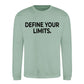 Sharp Define Your Limits Statement Unisex Sweatshirt