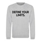 Sharp Define Your Limits Statement Unisex Sweatshirt