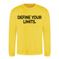 Sharp Define Your Limits Statement Unisex Sweatshirt