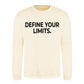 Sharp Define Your Limits Statement Unisex Sweatshirt