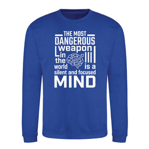 Silent Focused Mind Motivational Quote Unisex Sweatshirt