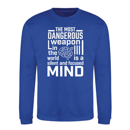 Silent Focused Mind Motivational Quote Unisex Sweatshirt