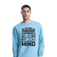 Silent Focused Mind Motivational Quote Unisex Sweatshirt