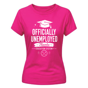 Sleek Officially Unemployed School Leavers Ladies Fit T-Shirt