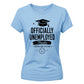 Sleek Officially Unemployed School Leavers Ladies Fit T-Shirt