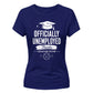Sleek Officially Unemployed School Leavers Ladies Fit T-Shirt