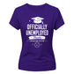 Sleek Officially Unemployed School Leavers Ladies Fit T-Shirt
