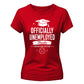Sleek Officially Unemployed School Leavers Ladies Fit T-Shirt