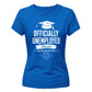 Sleek Officially Unemployed School Leavers Ladies Fit T-Shirt