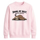 Sleepy sloth doing my best Funny Memes Unisex Sweatshirt