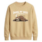 Sleepy sloth doing my best Funny Memes Unisex Sweatshirt