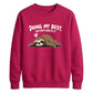 Sleepy sloth doing my best Funny Memes Unisex Sweatshirt