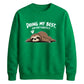 Sleepy sloth doing my best Funny Memes Unisex Sweatshirt