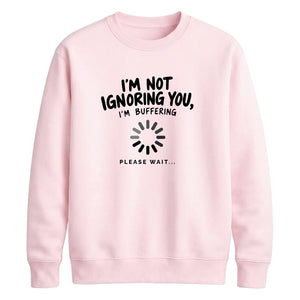 Slow loading humour slogan Funny Memes Unisex Sweatshirt