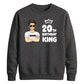 Smart Birthday King Personliased Happy Birthday Sweatshirt