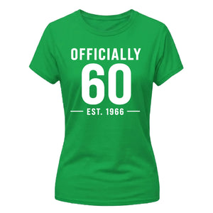 60th Birthday Gift Ladies Tshirt Officially 60 Est 1966