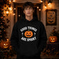 Spooky good things carved pumpkin Halloween Unisex Hoodie