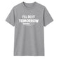 Relatable procrastination loading Funny Memes Unisex T-Shirt