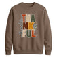 Stacked thankful leaf print Thanksgiving Unisex Sweatshirt