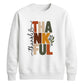 Stacked thankful leaf print Thanksgiving Unisex Sweatshirt