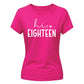 18th Birthday Ladies T-Shirt Hi Eighteen