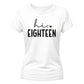 18th Birthday Ladies T-Shirt Hi Eighteen