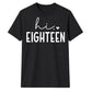 Sweet Hi Eighteen Heart Slogan 18 Birthday Unisex T-Shirt
