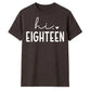 Sweet Hi Eighteen Heart Slogan 18 Birthday Unisex T-Shirt