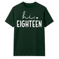 Sweet Hi Eighteen Heart Slogan 18 Birthday Unisex T-Shirt