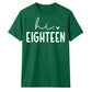 Sweet Hi Eighteen Heart Slogan 18 Birthday Unisex T-Shirt