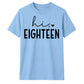 Sweet Hi Eighteen Heart Slogan 18 Birthday Unisex T-Shirt
