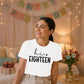 Sweet Hi Eighteen Heart Slogan 18 Birthday Unisex T-Shirt