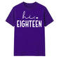 Sweet Hi Eighteen Heart Slogan 18 Birthday Unisex T-Shirt