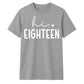 Sweet Hi Eighteen Heart Slogan 18 Birthday Unisex T-Shirt