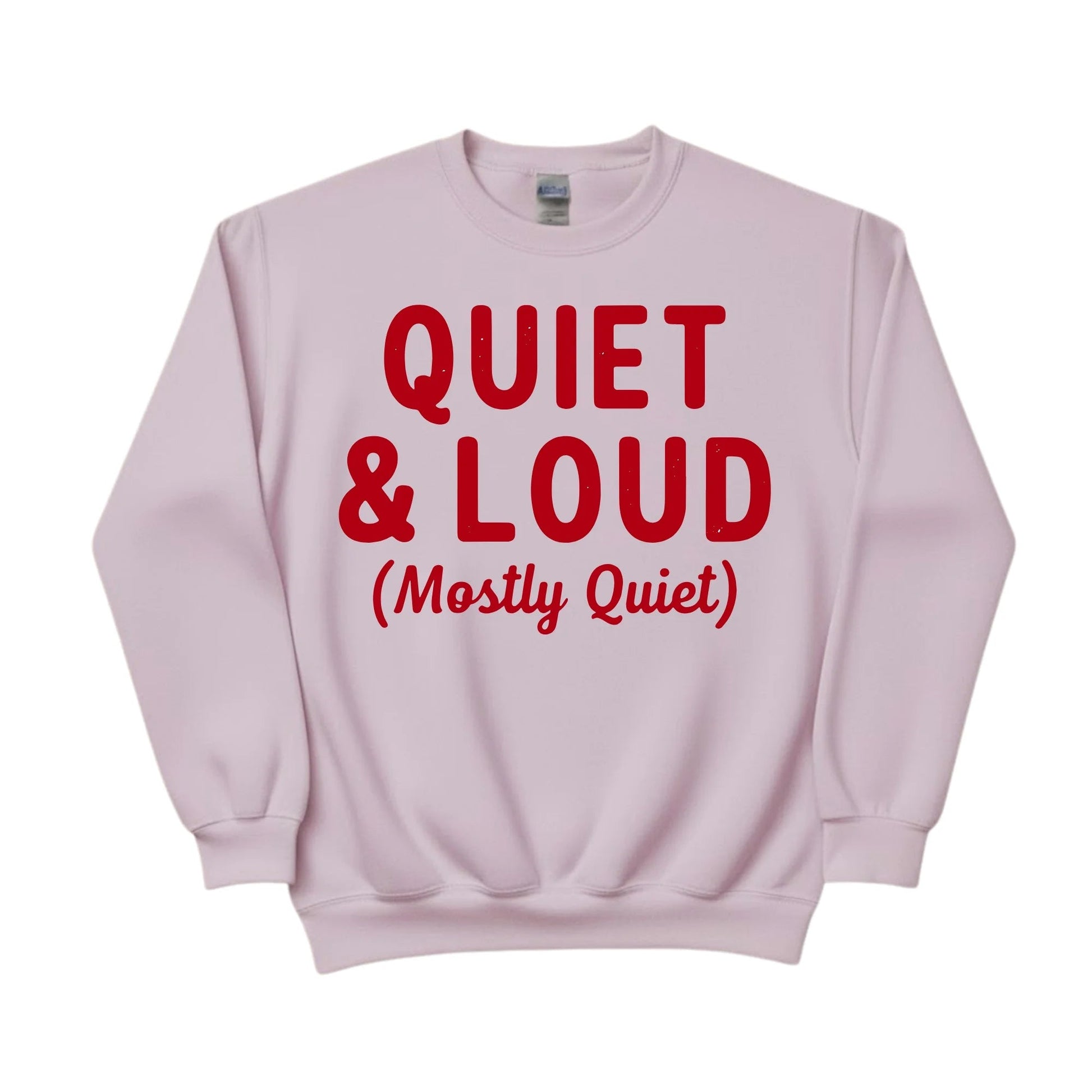 Quiet & Loud Christmas Sweatshirt - PW230