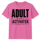 Tech Adult Mode Activated 18.0 18 Birthday Unisex T-Shirt