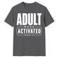 Tech Adult Mode Activated 18.0 18 Birthday Unisex T-Shirt