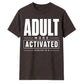 Tech Adult Mode Activated 18.0 18 Birthday Unisex T-Shirt