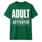 Tech Adult Mode Activated 18.0 18 Birthday Unisex T-Shirt