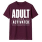 Tech Adult Mode Activated 18.0 18 Birthday Unisex T-Shirt