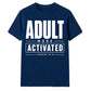 Tech Adult Mode Activated 18.0 18 Birthday Unisex T-Shirt