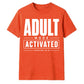 Tech Adult Mode Activated 18.0 18 Birthday Unisex T-Shirt
