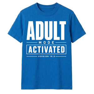 18th Birthday Unisex T-Shirt Adult Mode Activated