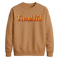 Thankful 3D bevel heart art Thanksgiving Unisex Sweatshirt