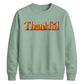 Thankful 3D bevel heart art Thanksgiving Unisex Sweatshirt