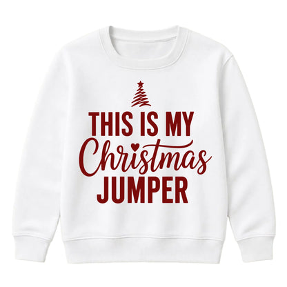 This Is My Festive Jumper Quote Christmas Kids Sweatshirt
