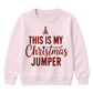This Is My Festive Jumper Quote Christmas Kids Sweatshirt