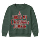 This Is My Festive Jumper Quote Christmas Kids Sweatshirt