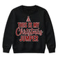 This Is My Festive Jumper Quote Christmas Kids Sweatshirt