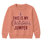 This Is My Festive Jumper Quote Christmas Kids Sweatshirt